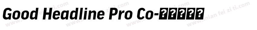 Good Headline Pro Co字体转换